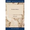 The Book of Martyrs: Containing an Account of the Sufferings and Death of the Protestants in the Reign of Queen Mary the First. Illustrated - Hardcover