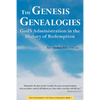The Genesis Genealogies: God's Administration in the History of Redemption (Book 1) - Paperback