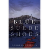 Blue Suede Shoes - Paperback