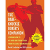 Bare-Knuckle Boxer's Companion: Learning How to Hit Hard and Train Tough from the Early Boxing Masters - Paperback