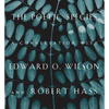 The Poetic Species: A Conversation with Edward O. Wilson and Robert Hass - Hardcover