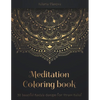 Meditation Coloring Book: 50 beautiful Mandala designs for Stress Relief. Adult Coloring Book: Mandala coloring pages with intricate patterns and beau - Paperback