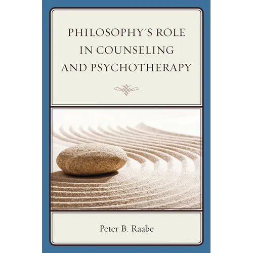 Philosophy's Role in Counseling and Psychotherapy - Paperback