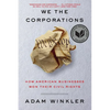 We the Corporations: How American Businesses Won Their Civil Rights - Paperback
