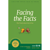 Facing the Facts: The Truth about Sex and You - Paperback