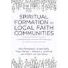 Spiritual Formation in Local Faith Communities - Paperback