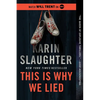 This Is Why We Lied: A Will Trent Thriller - Paperback