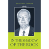 In the Shadow of the Rock - Hardcover