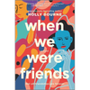 When We Were Friends - Paperback