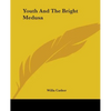 Youth And The Bright Medusa - Paperback