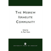 The Hebrew Israelite Community - Paperback