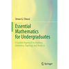Essential Mathematics for Undergraduates: A Guided Approach to Algebra, Geometry, Topology and Analysis - Paperback