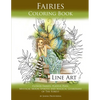 Fairies Coloring Book Line Art: Flower Fairies, Playful Pixis, Mystical Moon Spirites and Magical Guardians of the Forest - Paperback