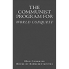 The Communist Program for World Conquest: Testimony of General Albert C. Wedemeyer United States Army - Paperback