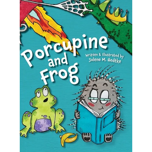 Porcupine and Frog - Hardcover