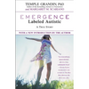 Emergence: Labeled Autistic - Paperback