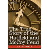 The True Story of the Hatfield and McCoy Feud - Paperback