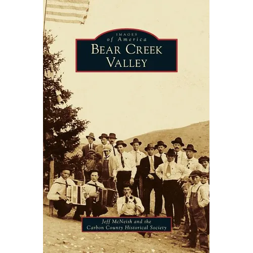 Bear Creek Valley - Hardcover