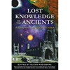 Lost Knowledge of the Ancients: A Graham Hancock Reader - Paperback