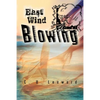 East Wind Blowing - Paperback