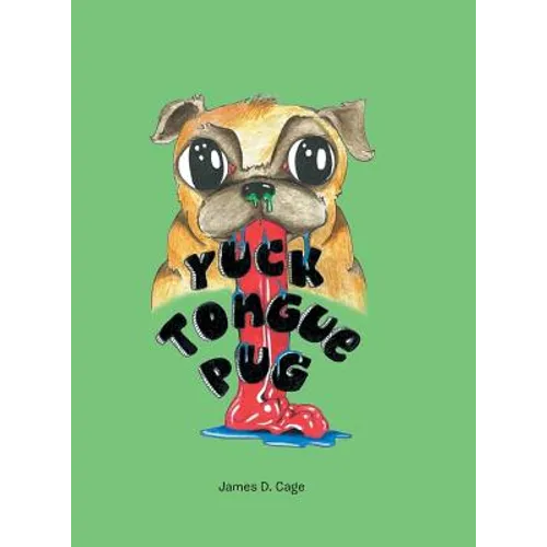 Yuck Tongue Pug - Hardcover