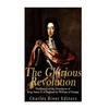The Glorious Revolution: The History of the Overthrow of King James II of England by William of Orange - Paperback
