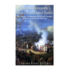 Napoleon Bonaparte's Most Decisive Land Battles: The History of Austerlitz, the French Invasion of Russia, Leipzig, and Waterloo - Paperback
