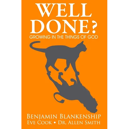 Well Done? Growing in the Things of God - Paperback