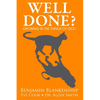 Well Done? Growing in the Things of God - Paperback