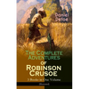 The Complete Adventures of Robinson Crusoe - 3 Books in One Volume (Illustrated): The Life and Adventures of Robinson Crusoe, the Farther Adventures & - Paperback