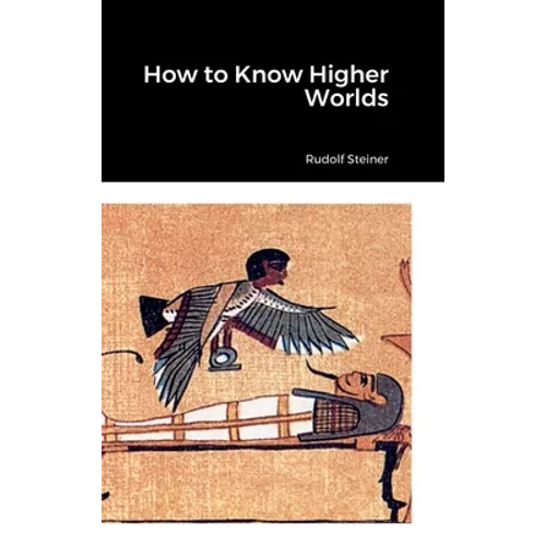 How to Know Higher Worlds - Hardcover