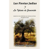 Las Fiestas Judias y la Iglesia: Los hermosos simbolismos de la Biblia Cristo Revelado - Paperback