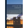Lives of the Lindsays; or, A Memoir of the Houses of Crawford and Balcarres; Volume 1 - Hardcover
