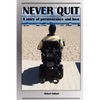 Never Quit: A Story of Perseverance and Love - Paperback