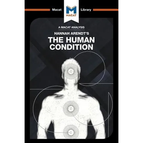An Analysis of Hannah Arendt's the Human Condition - Paperback