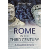 Rome in the Third Century: A Troubled Empire - Hardcover