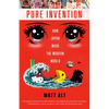 Pure Invention: How Japan Made the Modern World - Paperback