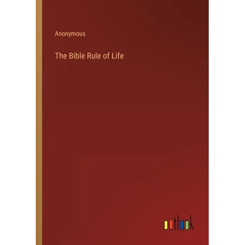The Bible Rule of Life - Paperback
