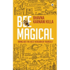Bee Magical: Bring Out the Best Version of Yourself - Paperback