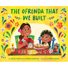 The Ofrenda That We Built - Hardcover