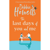 The Last Days of You and Me - Hardcover