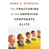 Fracturing of the American Corporate Elite - Hardcover