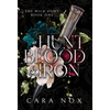 A Hunt of Blood & Iron - Hardcover