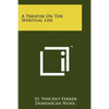 A Treatise On The Spiritual Life - Paperback