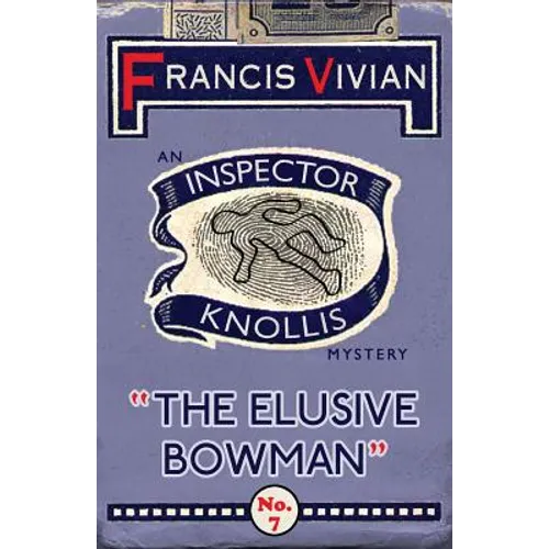 The Elusive Bowman: An Inspector Knollis Mystery - Paperback