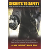 Secrets to Safety: Home Invasion Protection and Personal Defense - Paperback