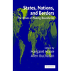States, Nations, and Borders: The Ethics of Making Boundaries - Paperback