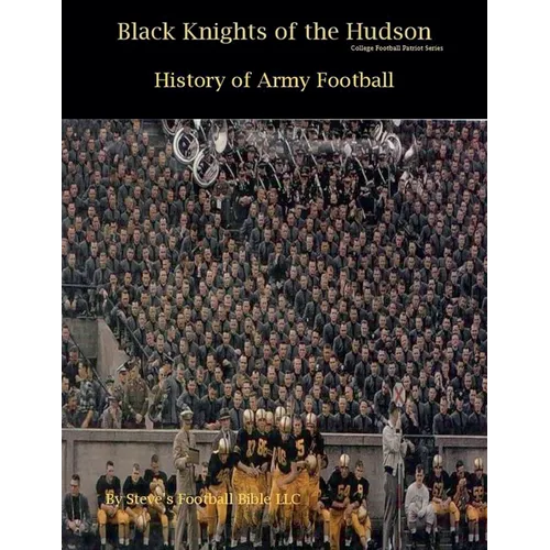 Black Knights of the Hudson - History of Army Football - Paperback