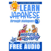 Learn Japanese through Dialogues: Meeting and Greeting: Listen & Learn in Japanese - Paperback