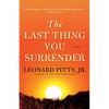 The Last Thing You Surrender: A Novel of World War II - Paperback
